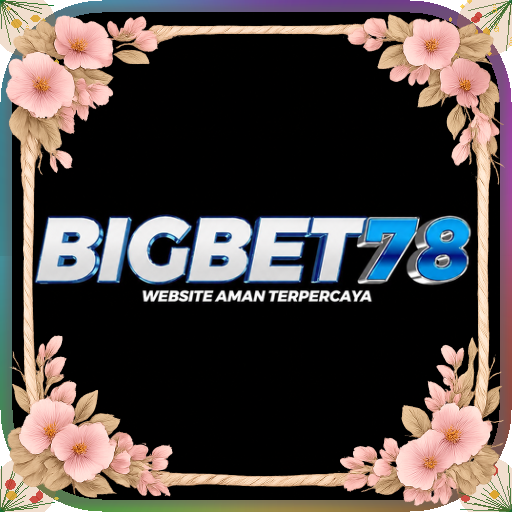 bigbet78 — mitra unggulan